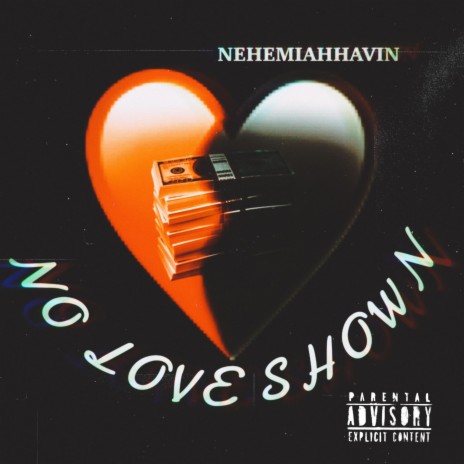 No Love Shown | Boomplay Music