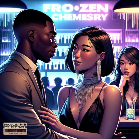 Frozen, Chemistry ft. Miss Brodie Frank | Boomplay Music