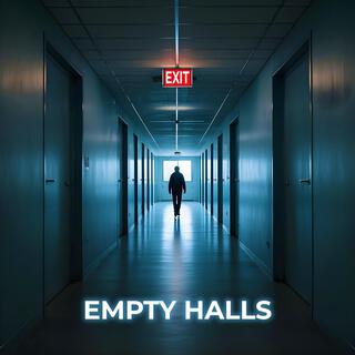 Empty Halls