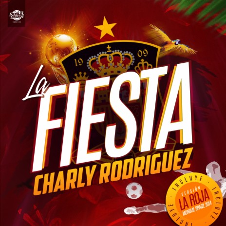 La Fiesta (La Roja Mundial Brasil 2014 Extended) | Boomplay Music