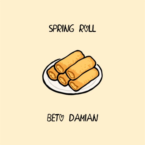 Spring Roll | Boomplay Music