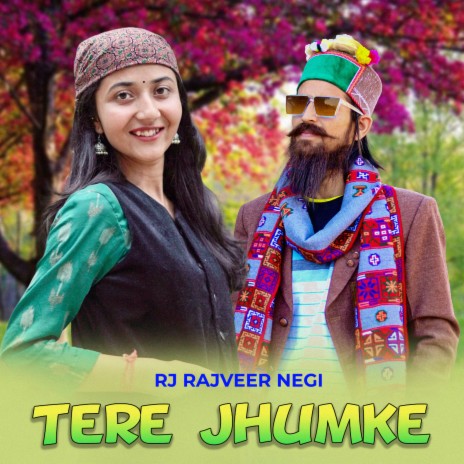 Tere Jhumke | Boomplay Music