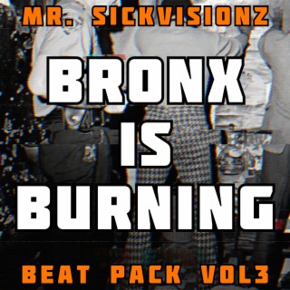 Bronx Is Burning: Beat Pack, Vol. 3