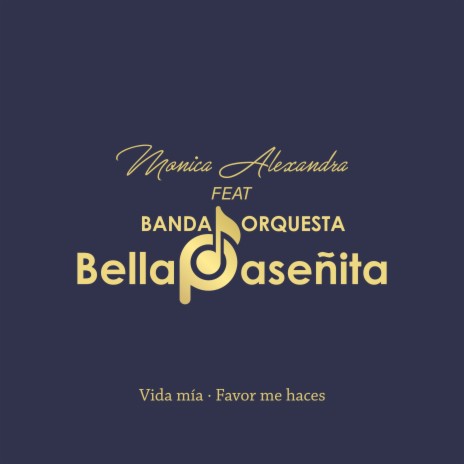 Vida Mía - Favor Me Haces ft. Banda Orquesta Bella Paseñita