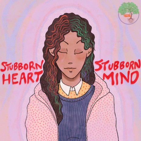 Stubborn Mind / Stubborn Heart | Boomplay Music