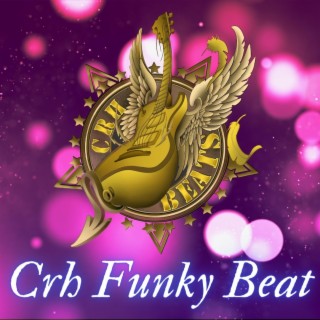 Crh Funky Beat