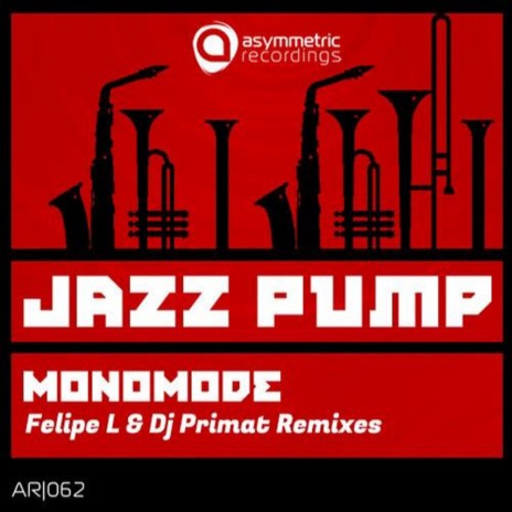 Jazz Pump (Felipe L Remix)
