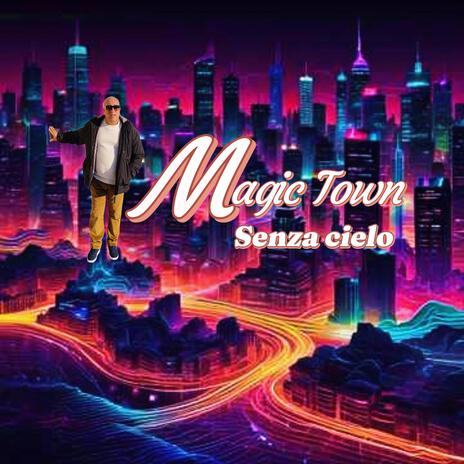 Magic town | Boomplay Music