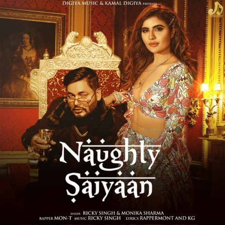 Naughty Saiyaan ft. Monika Sharma | Boomplay Music