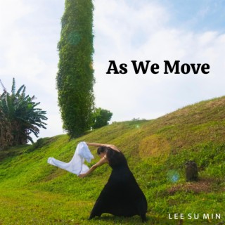 As We Move