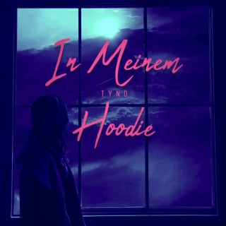 In Meinem Hoodie lyrics | Boomplay Music