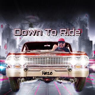 Down To Ride