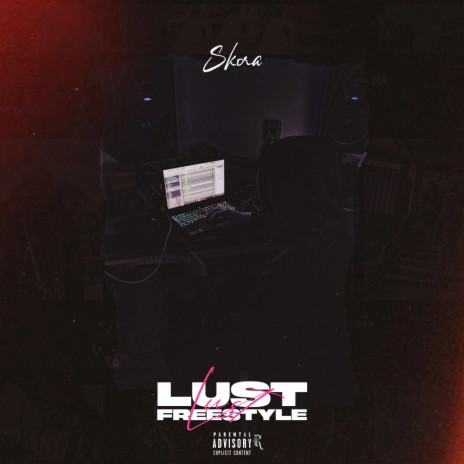 Lust Freestyle | Boomplay Music