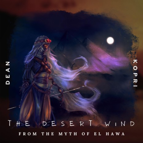 The Desert Wind (from TR The Myth of El Hawa) ft. Dragica Maletić