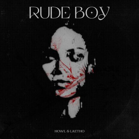 RUDE BOY ft. Laetho