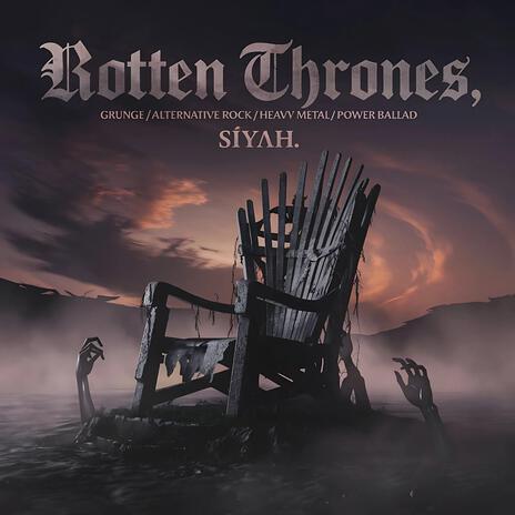 Rotten Thrones | Boomplay Music