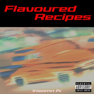 Flavoured Recipes lyrics | Boomplay Music