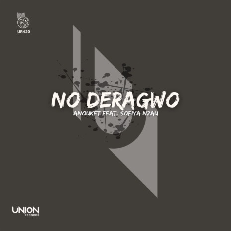 No Deragwo ft. Sofiya Nzau | Boomplay Music