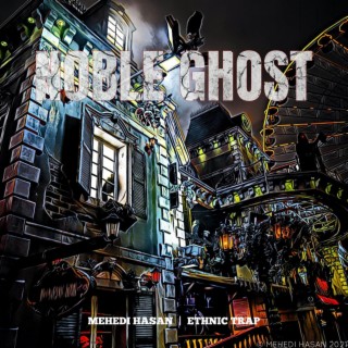 Noble Ghost | Boomplay Music