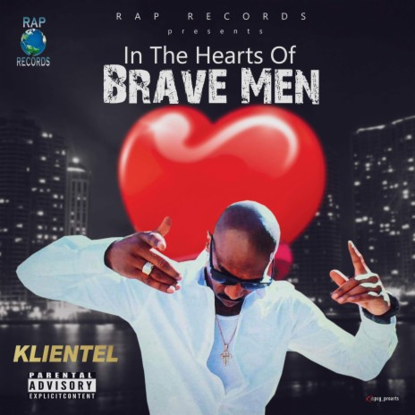 IN THE HEARTS OF BRAVE MEN ft. Produced by SPHA BEATS | Boomplay Music