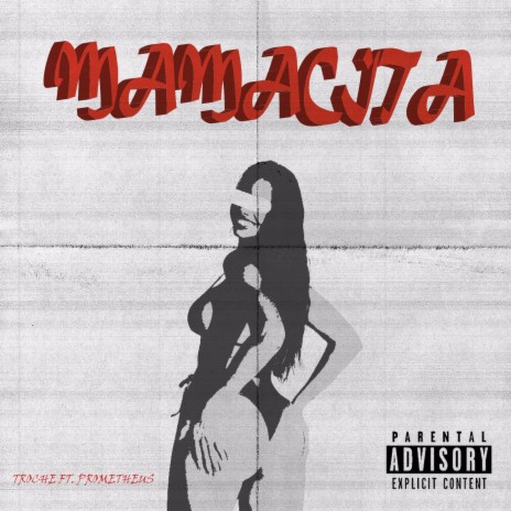 Mamacita ft. Prometheus | Boomplay Music