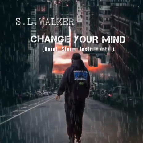 Change Your Mind (Quiet Storm Instrumental) | Boomplay Music