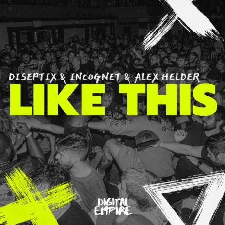 Like This ft. Incognet & Alex Helder | Boomplay Music
