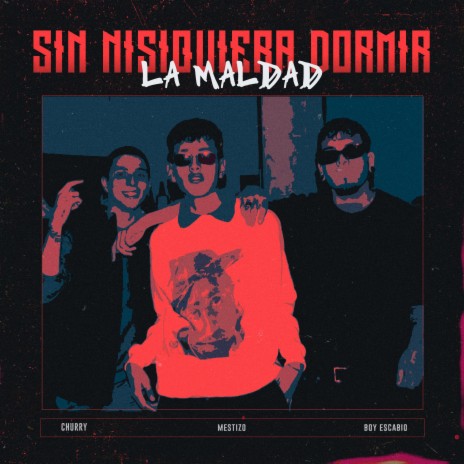 SIN NISIQUIERA DORMIR ft. Mestizo & Boy Escabio | Boomplay Music