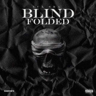 Blindfolded