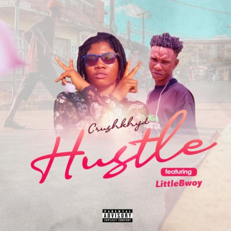 Hustle (feat. LittleBwoy) | Boomplay Music
