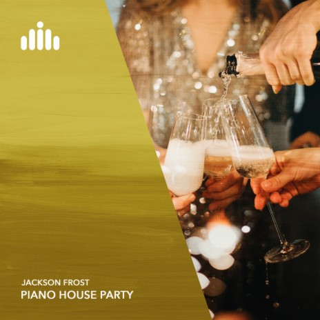 Piano House Party | Boomplay Music