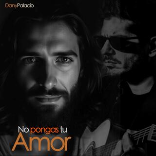 No pongas tu AMOR (Acoustic Version - Unplugged)