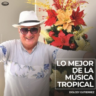 Lo Mejor de La Música Tropical