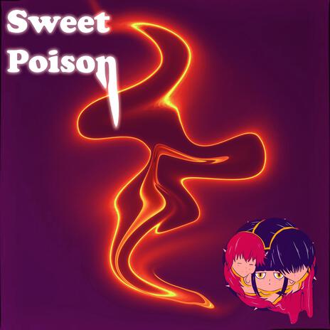 Sweet Poison | Boomplay Music