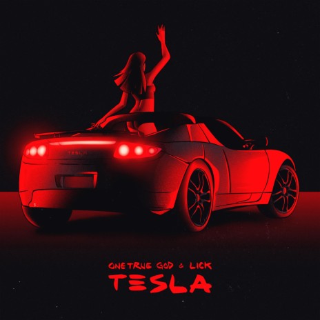 Tesla ft. LICK | Boomplay Music