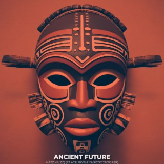 ANCIENT FUTURE