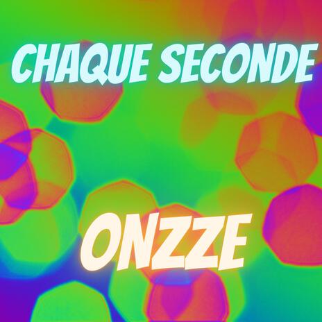 Chaque Seconde | Boomplay Music