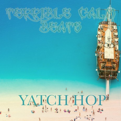 Yatch Hop | Boomplay Music