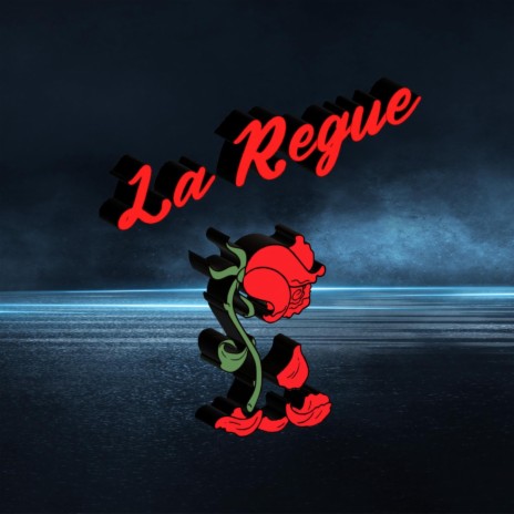 La Regue | Boomplay Music