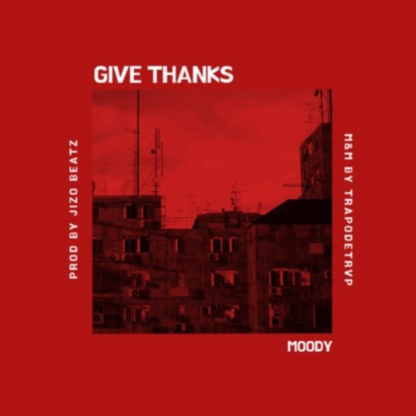 GIVE THANKS | Boomplay Music