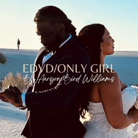 EDVD/ONLY GIRL | Boomplay Music