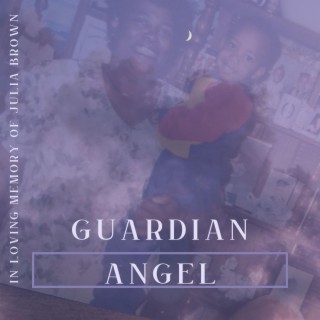 Guardian Angel (No Goodbyes)