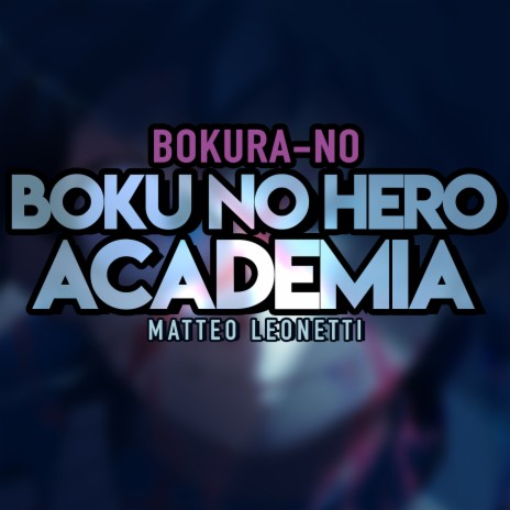 Bokura-No (Boku No Hero Academia) | Boomplay Music