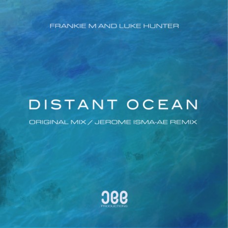 Distant Ocean (Jerome Isma-Ae Remix) ft. Luke Hunter | Boomplay Music