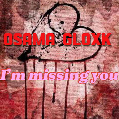 Im missing you | Boomplay Music