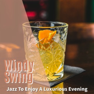 Jazz to Enjoy a Luxurious Evening