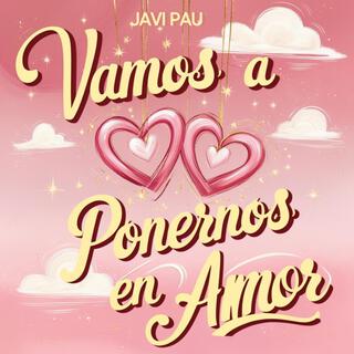 Vamos A Perdernos En Amor