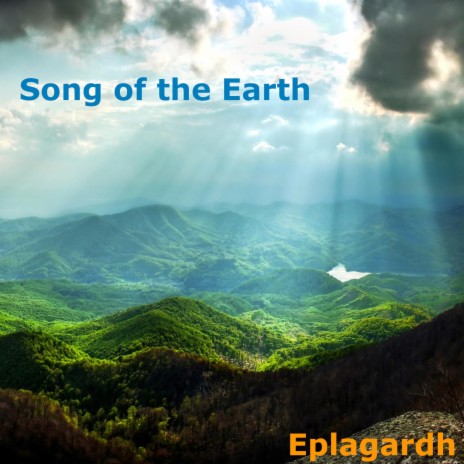 Song of the Earth | Boomplay Music