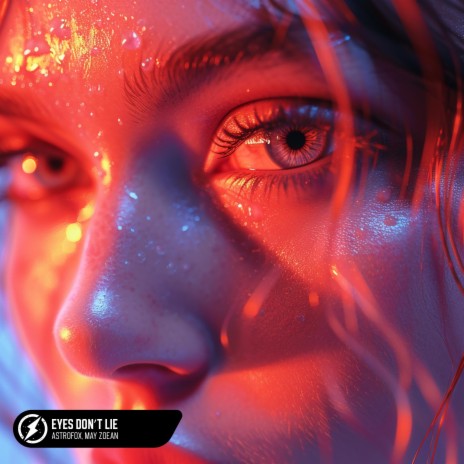 Eyes Don't Lie ft. May Zoean | Boomplay Music