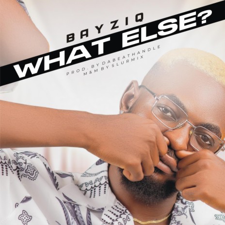 What Else | Boomplay Music